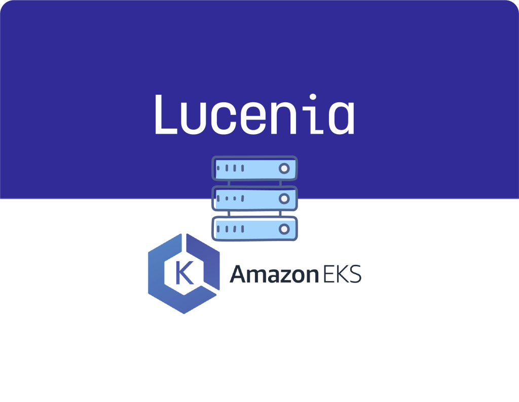 Simplify Search: Deploy Lucenia on AWS EKS